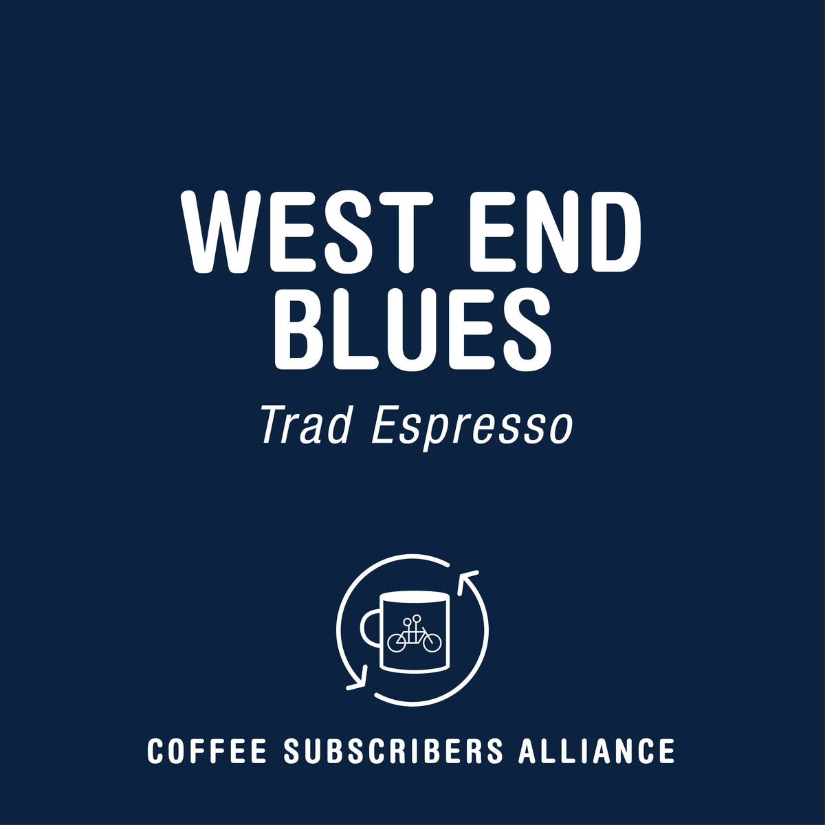 A dark blue background with white text that reads, "West End Blues Gift Subscription, Tandem Coffee Roasters." Below the text is a circular logo featuring a coffee cup with arrows encircling it, evoking hints of baking spices and chocolate.